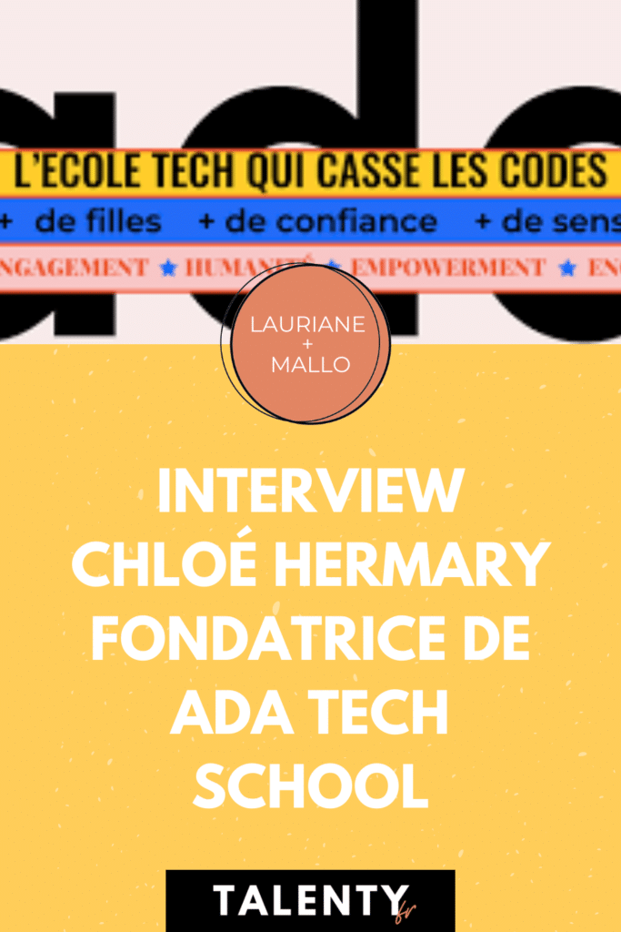 Chloé Hermary fondatrice de Ada Tech School - TALENTY PINTEREST